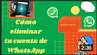 ¿Como eliminar tu cuenta de WhatsApp? ¡En 30 segundos!