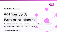 Agentes de IA para principiantes
