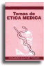 Temas de Etica Médica
