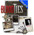 Blood Ties Deluxe